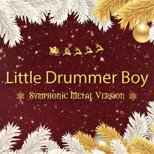 Little Drummer Boy (Symphonic Metal Version)