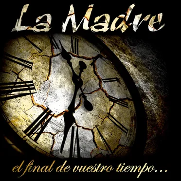 El Final de Vuestro Tiempo