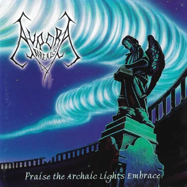 Praise the Archaic Lights Embrace