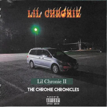 Lil Chronie II: The Chronie Chronicles by Lil Chronie - album cover