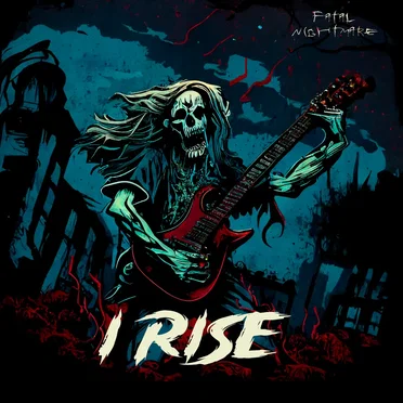 I Rise by Fatal Nightmare - album cover