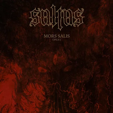 Mors Salis: Opus I
