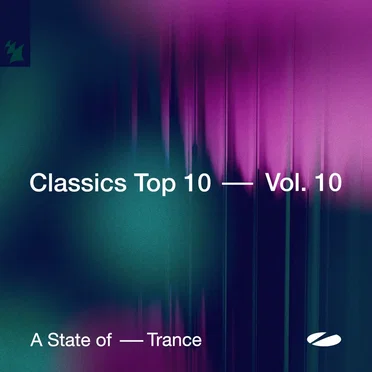 A State of Trance: Classics Top 10, Vol. 10 by Various Artists - album cover