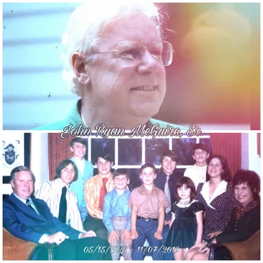 Faith, Family, & Friendship (for John Ryan McGuire, Sr.)