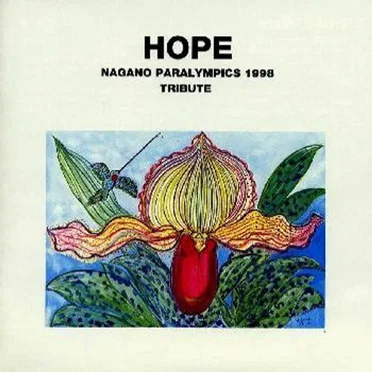 HOPE NAGANO PARALYMPICS 1998 TRIBUTE by Various Artists - album cover
