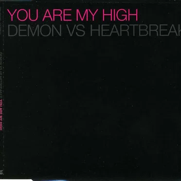 You Are My High