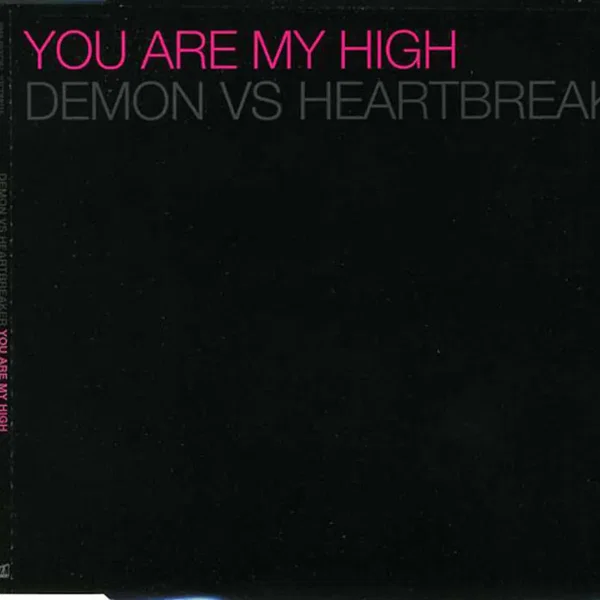 You Are My High