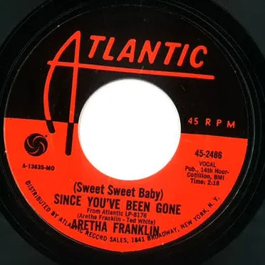 (Sweet Sweet Baby) Since You’ve Been Gone