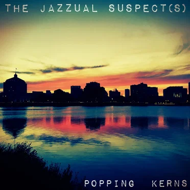 Popping Kerns by The Jazzual Suspects - album cover