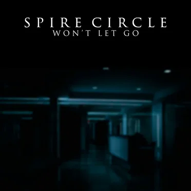 Won't Let Go by Spire Circle - album cover