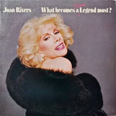 What Becomes a Semi-Legend Most? by Joan Rivers - album cover