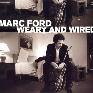 Weary and Wired by Marc Ford - album cover