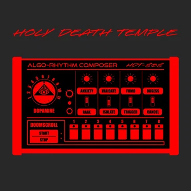 Algo-Rhythm Is Gonna Get You by Holy Death Temple - album cover