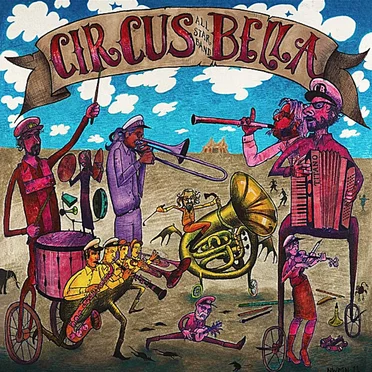 Circus Bella All-Star Band by Circus Bella All-Star Band - album cover
