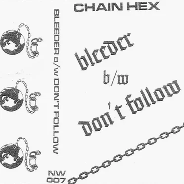 Bleeder b/w Don't Follow