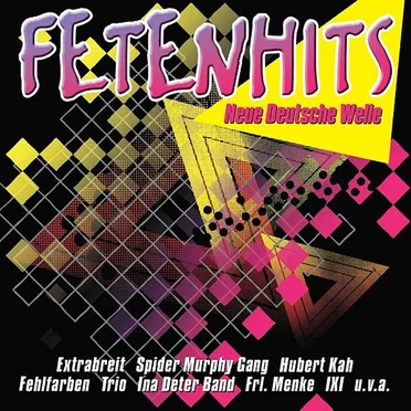Fetenhits - Neue Deutsche Welle by Various Artists - album cover