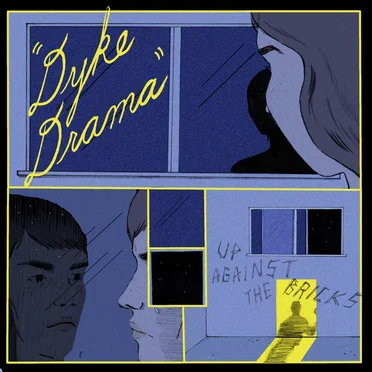 Up Against the Bricks by Dyke Drama - album cover