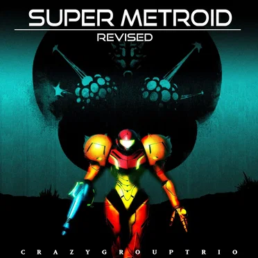 Super Metroid: Revised by CrazyGroupTrio - album cover