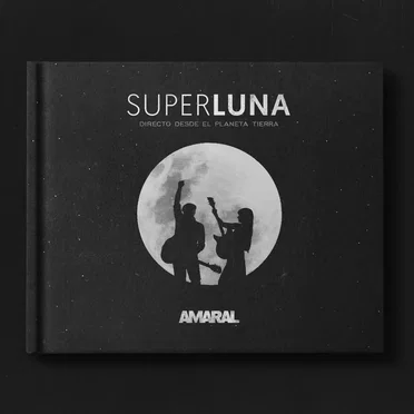 Superluna: Directo desde el planeta Tierra by Amaral - album cover