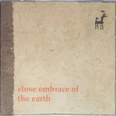 Close Embrace of the Earth by Close Embrace of the Earth - album cover