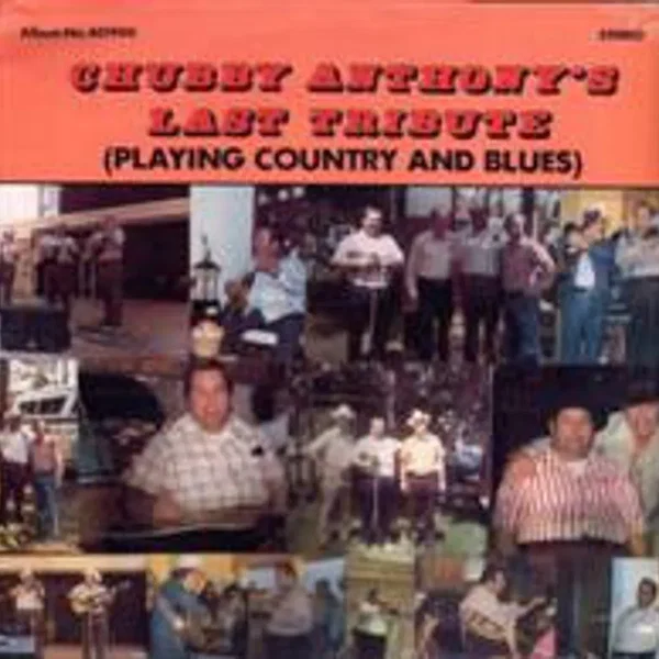 Chubby Anthony’s Last Tribute (Playing Country and Blues)