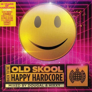 Back to the Old Skool: Happy Hardcore