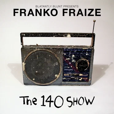 The 140 Show by Franko Fraize - album cover