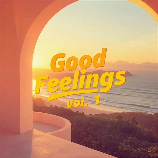 Good Feelings, Vol. 1