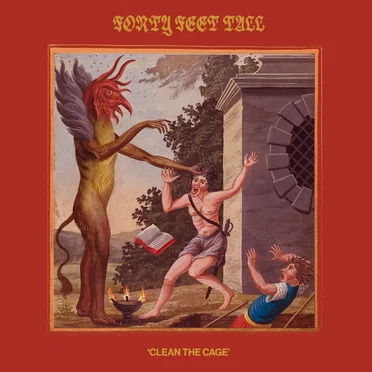 Clean the Cage by Forty Feet Tall - album cover