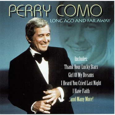 Perry Como: Long Ago and Far Away