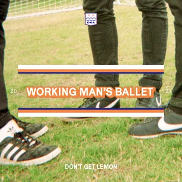 Working Man’s Ballet by Don't Get Lemon - album cover