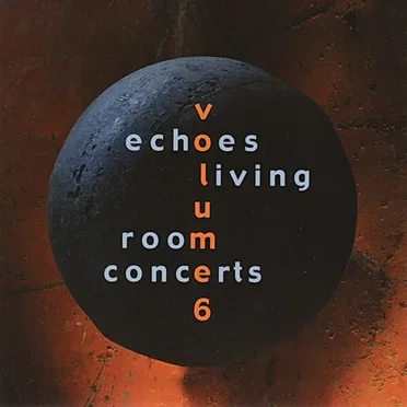 The Echoes Living Concerts, Volume 6 by Various Artists - album cover