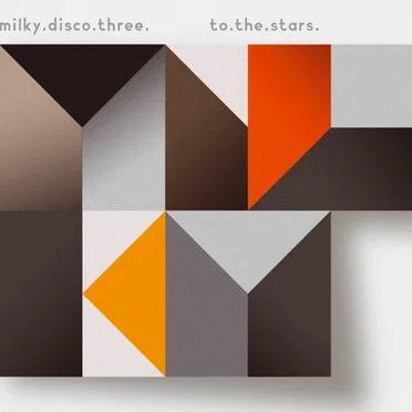 Milky Disco III: To The Stars by Various Artists - album cover