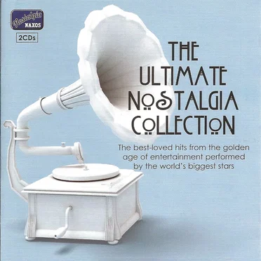 The Ultimate Nostalgia Collection by Various Artists - album cover