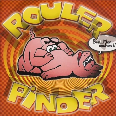 Ben... Mon cochon !! by Rouler Pinder - album cover