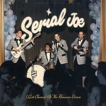 (Last Chance) At the Romance Dance by Serial Joe - album cover