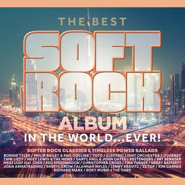 The Best Soft Rock Album in the World… Ever! by Various Artists - album cover
