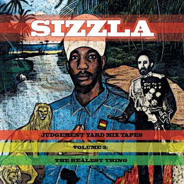 Judgement Yard Mixtapes Volume 3 : The Realest Thing by Sizzla - album cover