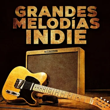 Grandes melodías indie