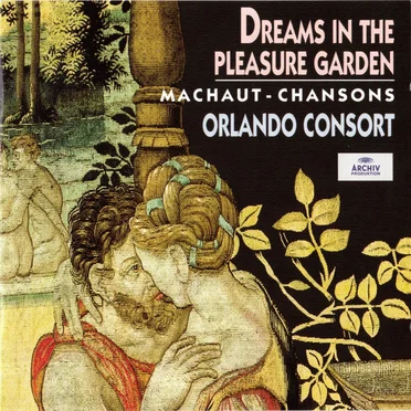 Dreams in the Pleasure Garden: Chansons