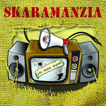 La Lucha Sigue by Skaramanzia - album cover