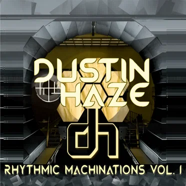 Rhythmic Machinations Vol. 1 by Dustin Haze - album cover