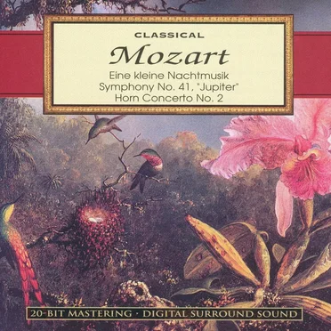 Eine kleine Nachtmusik / Symphony no. 41 “Jupiter” / Horn Concerto no. 2