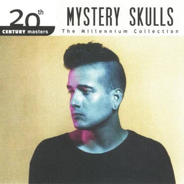 The Best of Mystery Skulls by Mystery Skulls - album cover