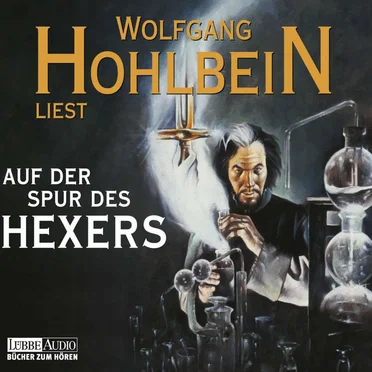 Auf der Spur des Hexers by Wolfgang Hohlbein - album cover