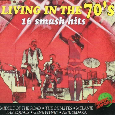 Living In The 70's (16 Smash Hits) by Various Artists - album cover