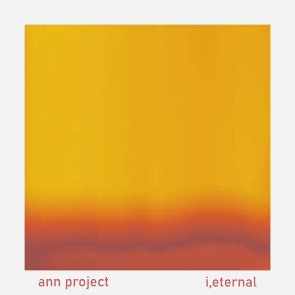 ANN Project / I,Eternal