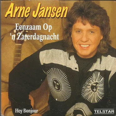 Eenzaam op ’n zaterdag / Hey bonjour