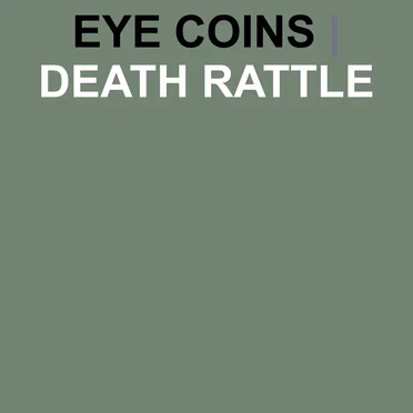 Death Rattle by Eye Coins - album cover