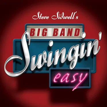 Big Band Swingin' Easy by Steve Sidwell - album cover